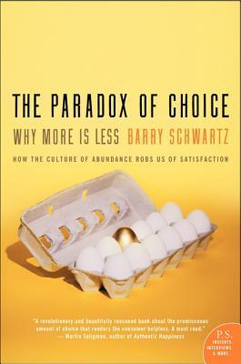 The Paradox of Choice